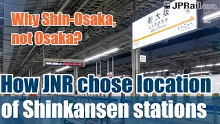 How did JNR choose the location of the Tokaido Shinkansen station? Why Shin-Osaka, not Osaka?