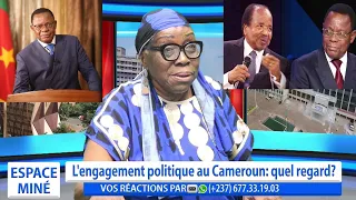 L'ENGAGEMENT POLITIQUE AUJOURD'HUI AU CAMEROUN EST TRÈS VASTE - ESPACE MINÉ DU 22 FÉVRIER 2024