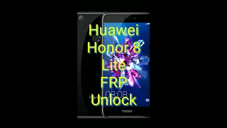 Разблокировка Huawei Honor 8 Lite FRP Unlock 2019 Патч безопасности 01/03/2019 Без ПК