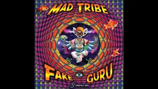 Mad Tribe - Fake Guru [Full EP]