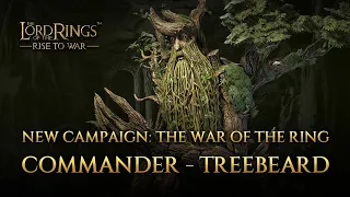 Campaign - the War of the Ring I New Commander: Treebeard l The Lord of the Rings: Rise to War