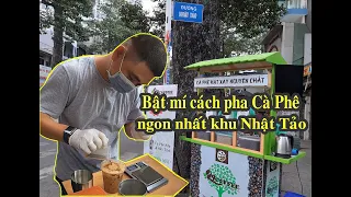 Ông chủ cà phê ngon nhất nhì khu chợ điện tử nổi tiếng Nhật Tảo bật mí cách pha cà phê | Saigon Now