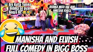 Elvish And Manisha Funny comedy scenes 🤣 ||kutta, Behsram ,behaya, belazaa 🤣Bebika se pyar #biggboss