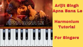 Arijit Singh apna Bana Le Pya Harmonium Tutorial