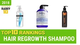 Best Hair Regrowth Shampoo Top 10 Rankings, Review 2018 & Buying Guide