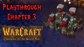 Warcraft 2 Remastered The Chronicles of the Second War Horde Demo Playthrough Chapter 3