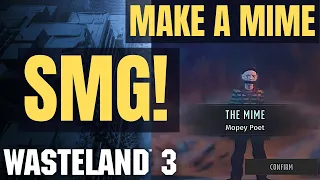 Make a Mime - Wasteland 3 Character Creation (Supreme Jerk) Part 2