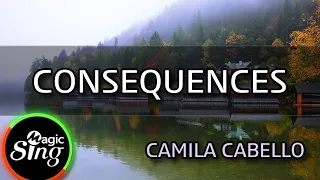 [MAGICSING Karaoke] CAMILA CABELLO_CONSEQUENCES karaoke | pop