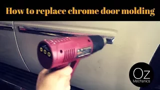 How to replace chrome door molding