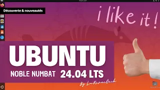 Les nouveautés d'Ubuntu 24.04 LTS Noble Numbat : Découverte complète
