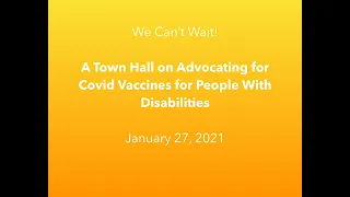 Town Hall on Advocating for COVID Vaccines for People With Disabilities