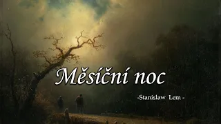 Měsíční noc | Stanislaw Lem | rozhlasová hra