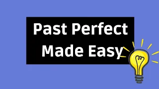 Past Perfect | English Grammar Explained