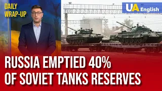 Russia has taken out from storage more than 40% of old Soviet tanks | Daily Wrap-Up