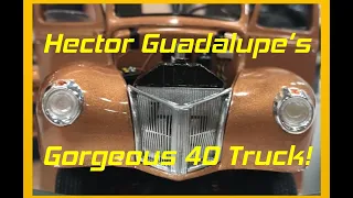 Now That's Cool! Hector Guadalupe's Gorgeous 40 Ford Truck!