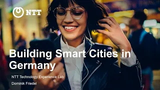 Building Smart Cities in Germany - an NTT Technology Experience Lab Webinar (in German)