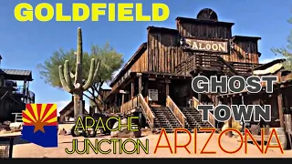 Goldfield Ghost Town - Arizona - Old Mining Town Still Standing