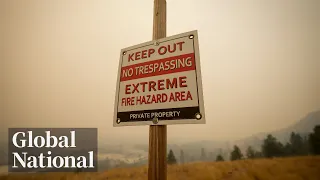 Global National: Aug. 21, 2023 | Damage becoming clearer from BC wildfires