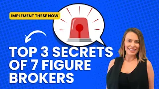 The Top 3 Insider Secrets 7 Figure Mortgage Brokers are Leveraging That You Need to Implement NOW