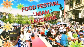 FOOD FESTIVAL MIAM 2024 , LAUSANNE SWITZERLAND 🇨🇭  ❤️ 😍 💖