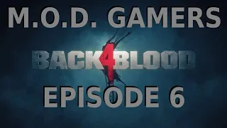 Back 4 Blood - Episode 6 - Finishing Act 3