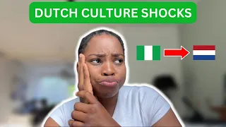 Dutch Culture Shocks in the Netherlands | Nigerian in the Netherlands