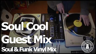 Rook Records // Soul Cool Guest Mix (Soul / Funk Vinyl Mix)