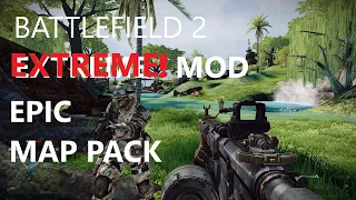 Battlefield 2 EXTREME mod EPIC Map Pack ( Download ) 1440p HD !