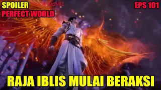 SPOILER PERFECT WORLD EPS 101  | RAJA IBLIS MULAI BERAKSI