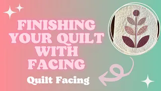 Adding a Facing to your quilt