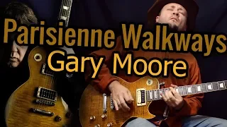 Играем Parisienne Walkways - Gary Moore (Thin Lizzy) Разбор и Табы!