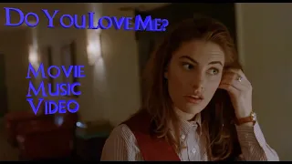 "Do You Love Me?" Movie Music Video