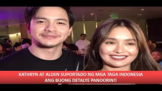 KATHRYH AT ALDEN SUPORTADO NG MGA TAGA INDONESIA MGA KOMENTO NILA KAKAALIW PANOORIN