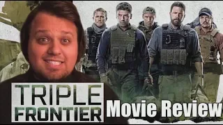 Triple Frontier (Netflix) - Movie Review