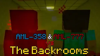 AML-358 & AML-777 vs The Backrooms [#358and777]