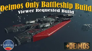 The Jaeger: Viewer Requested Deimos Only Starfield Battleship Build.
