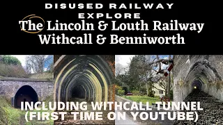 Lincoln & Louth Railway - Withcall Tunnel And Station site (Permission Visit) & Benniworth Tunnel