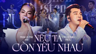 Full Show Nếu Ta Còn Yêu Nhau | Silent and Listen - Ưng Hoàng Phúc & Phạm Quỳnh Anh | Live at Vinh