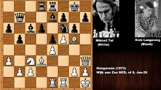 A Knockout: Mikhail Tal vs Kick Langeweg - Hoogovens 1973