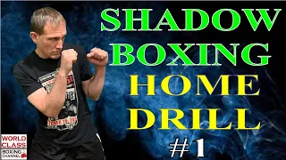 Shadow Boxing Drill for Home | Tom Yankello's Drill #1