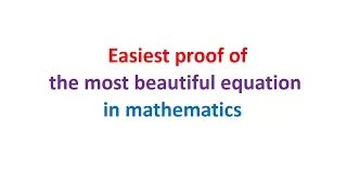 Easiest proof of the most beautiful equation in mathematics (Euler identity)