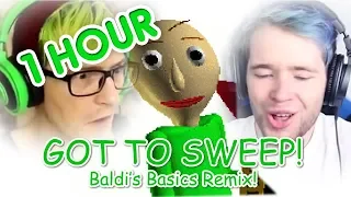 (1 HOUR) "GOT TO SWEEP!" (DanTDM, BijuuMike, Baldi's Basics Remix) | Song by Endigo