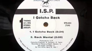 I.S.P. - I Gotcha Back (1992)