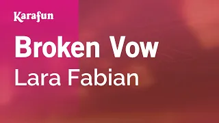 Broken Vow - Lara Fabian | Karaoke Version | KaraFun