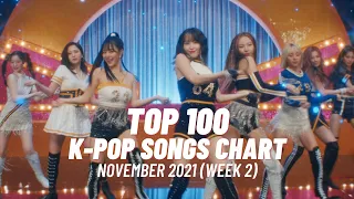 (TOP 100) K-POP SONGS CHART | NOVEMBER 2021 (WEEK 2)