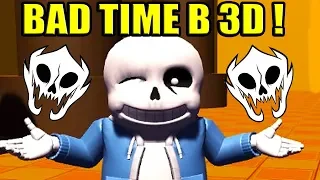 САНС В 3D ! ЖЁСТКИЙ 3D BAD TIME ! - Undertale: 3DTale