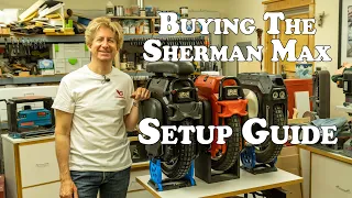 Buying the Sherman Max and My Setup