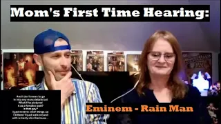 Mom's First Time Hearing: Eminem - Rain Man