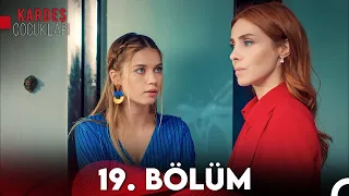 Kardeş Çocukları 19. Bölüm (FULL HD)