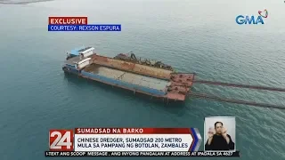 24 Oras: Chinese dredger, sumadsad 200 metro mula sa pampang ng Botolan, Zambales